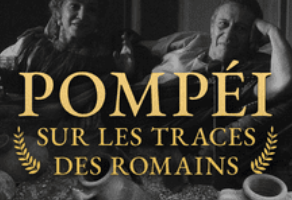 Pompéi, sur les traces des Romains
