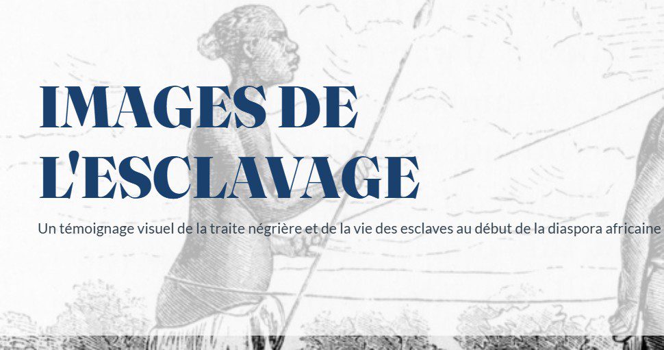 Images de l&rsquo;esclavage