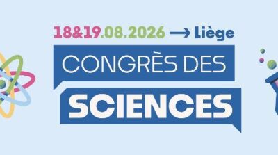 Congrès de sciences : 18 et 19 août 2026 – Liège